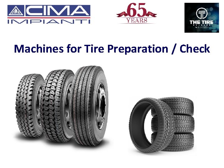 Machines for Tire Preparation / Check 