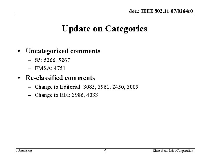 doc. : IEEE 802. 11 -07/0264 r 0 Update on Categories • Uncategorized comments