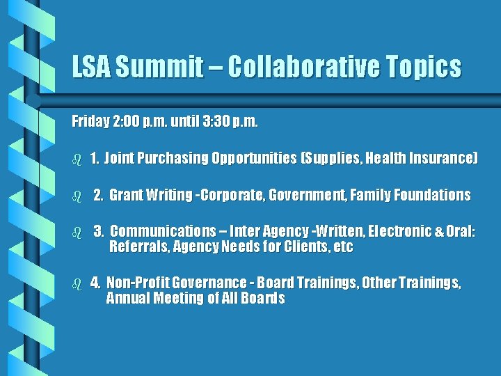 LSA Summit – Collaborative Topics Friday 2: 00 p. m. until 3: 30 p.