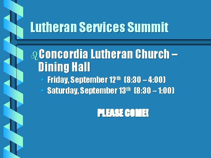 Lutheran Services Summit b. Concordia Lutheran Church – Dining Hall • Friday, September 12