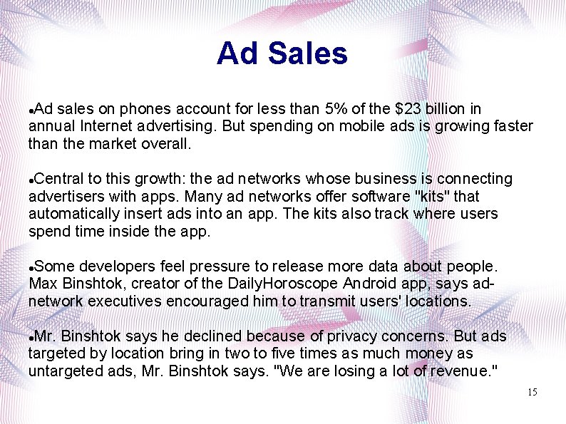 Ad Sales Ad sales on phones account for less than 5% of the $23