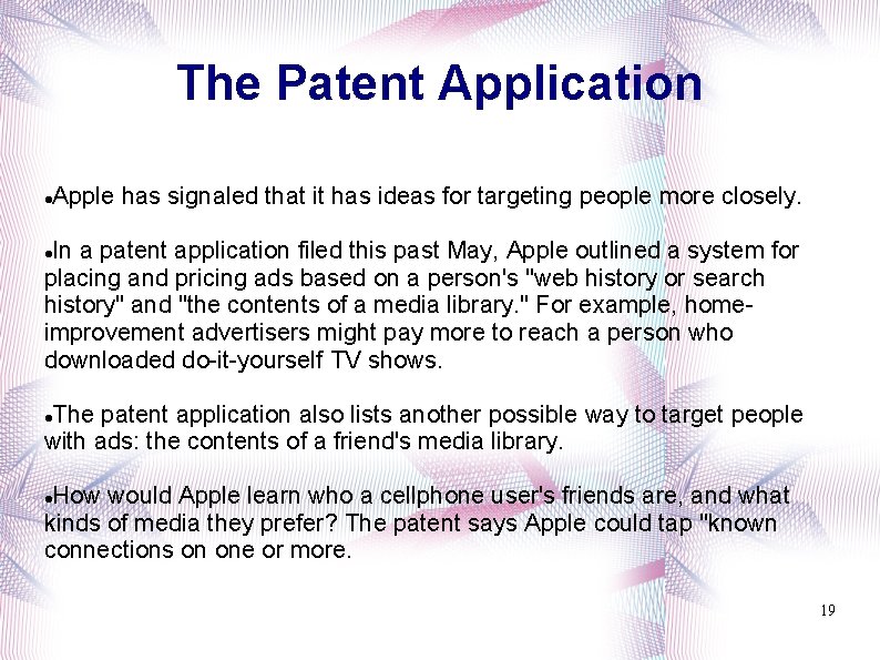 The Patent Application Apple has signaled that it has ideas for targeting people more