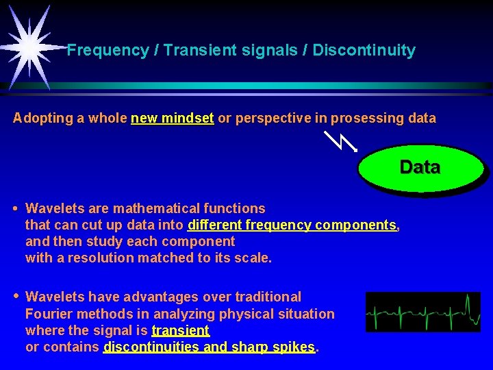 Frequency / Transient signals / Discontinuity Adopting a whole new mindset or perspective in