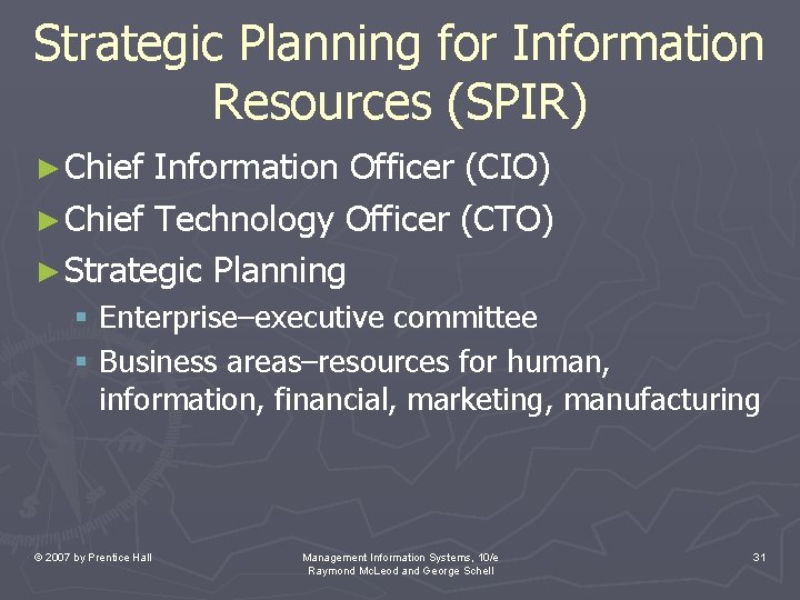 Strategic Planning for Information Resources (SPIR) ► Chief Information Officer (CIO) ► Chief Technology Strategic Planning for Information Resources (SPIR) ► Chief Information Officer (CIO) ► Chief Technology