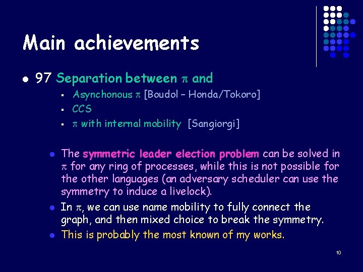 Main achievements l 97 Separation between p and § § § l l l