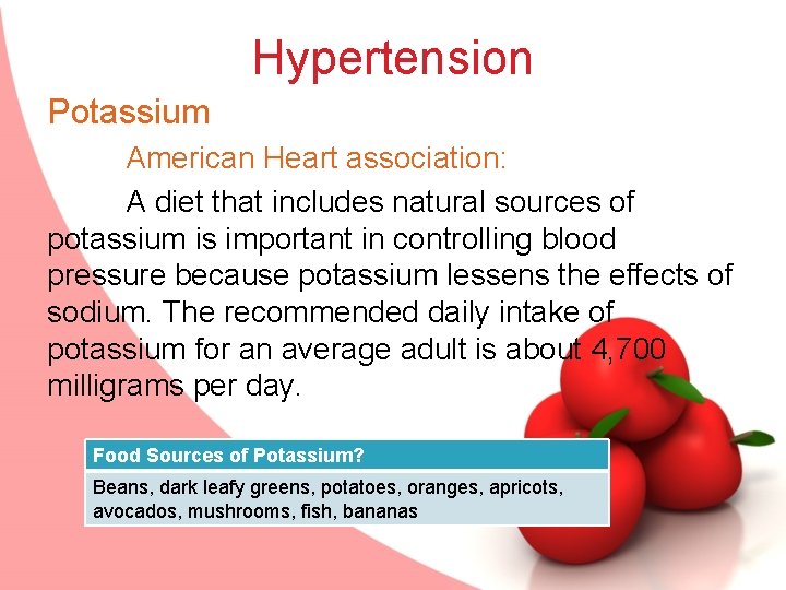 Hypertension Potassium American Heart association: A diet that includes natural sources of potassium is