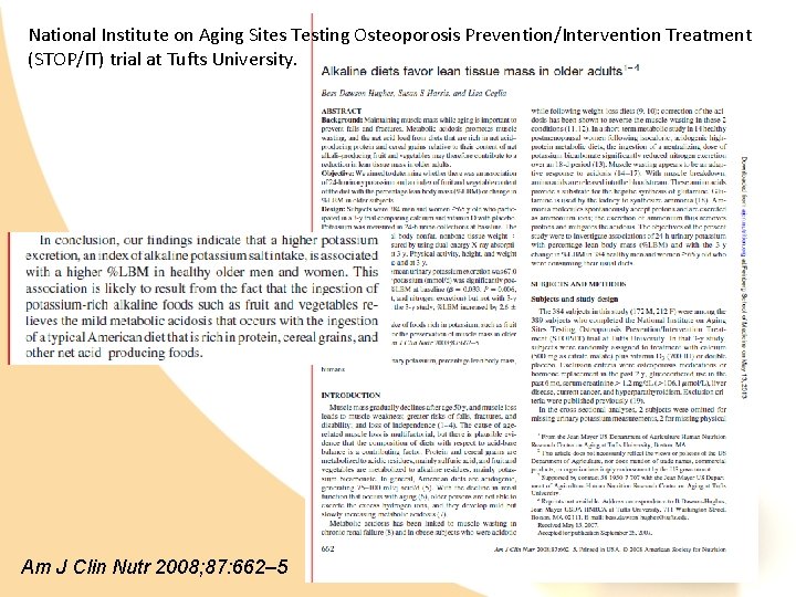 National Institute on Aging Sites Testing Osteoporosis Prevention/Intervention Treatment (STOP/IT) trial at Tufts University.