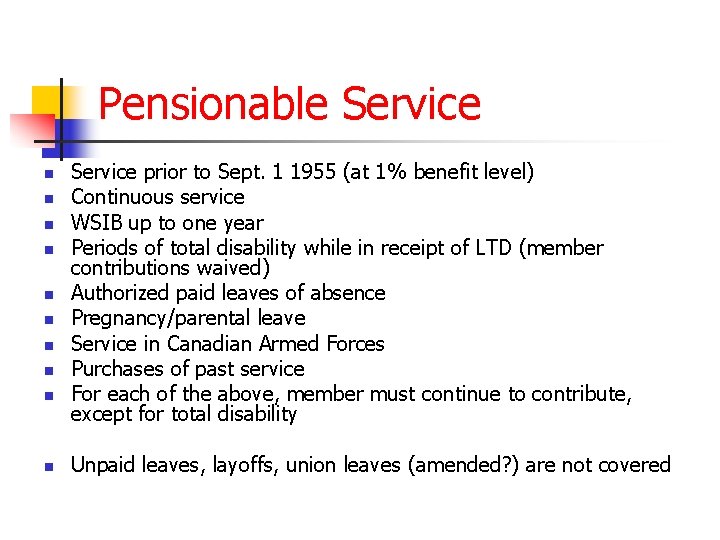 Pensionable Service n n n n n Service prior to Sept. 1 1955 (at