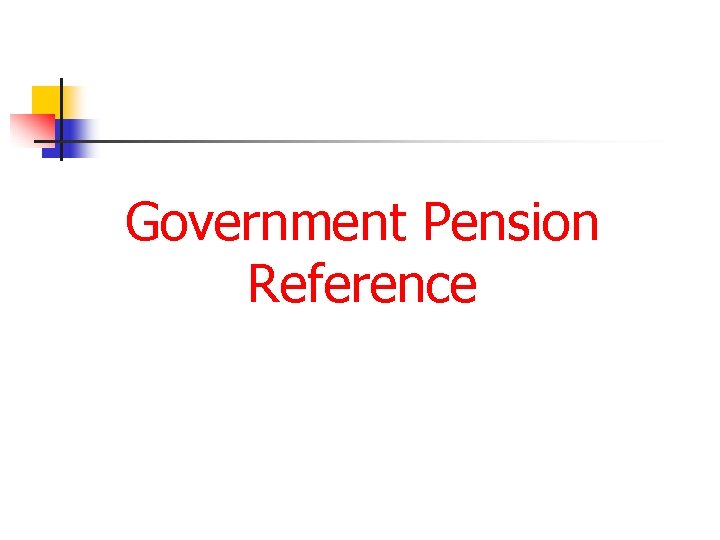 Government Pension Reference 