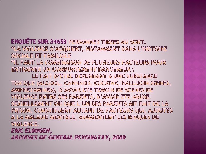 ENQUÊTE SUR 34653 ERIC ELBOGEN, ARCHIVES OF GENERAL PSYCHIATRY, 2009 