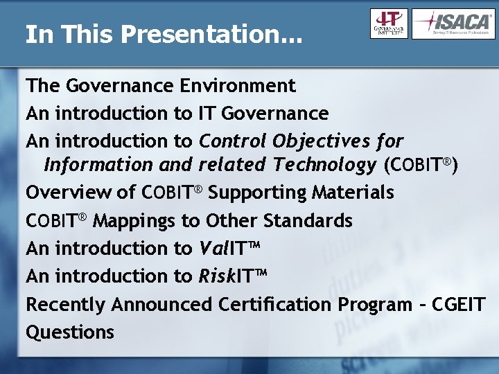In This Presentation. . . The Governance Environment An introduction to IT Governance An