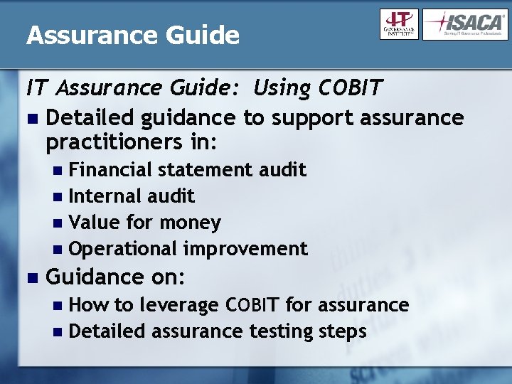 Assurance Guide IT Assurance Guide: Using COBIT n Detailed guidance to support assurance practitioners