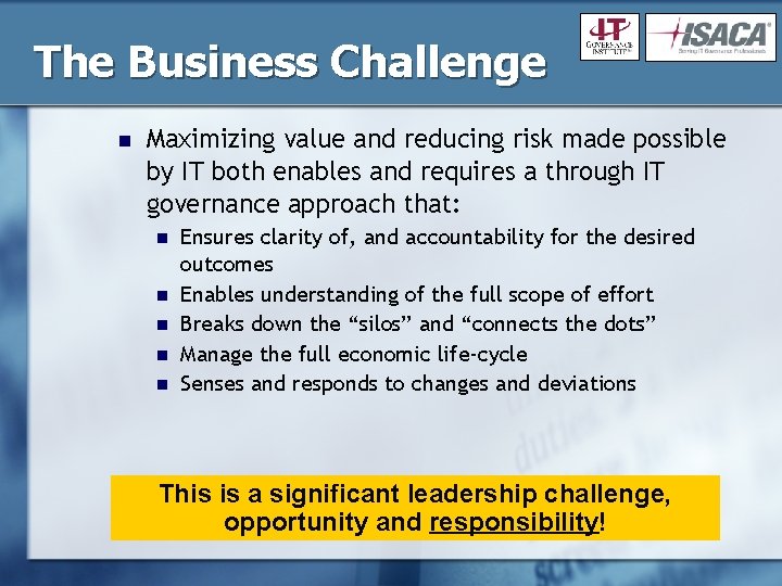 The Business Challenge n Maximizing value and reducing risk made possible by IT both