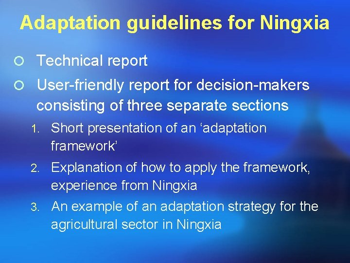 Adaptation guidelines for Ningxia ¡ Technical report ¡ User-friendly report for decision-makers consisting of