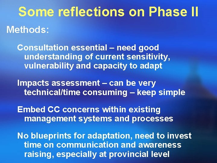 Some reflections on Phase II Methods: Consultation essential – need good understanding of current