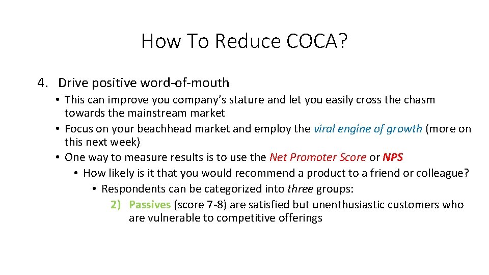How To Reduce COCA? 4. Drive positive word-of-mouth • This can improve you company’s
