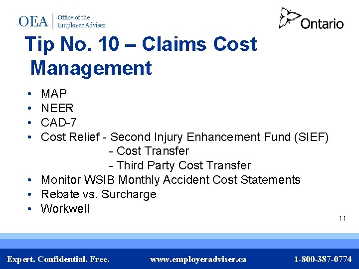Tip No. 10 – Claims Cost Management • • MAP NEER CAD-7 Cost Relief