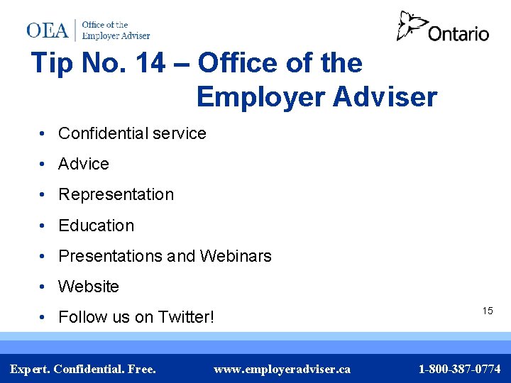 Tip No. 14 – Office of the Employer Adviser • Confidential service • Advice