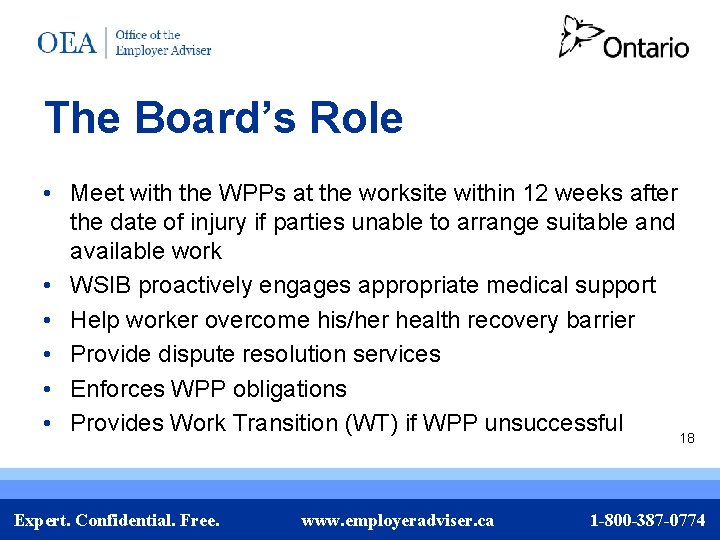 The Board’s Role • Meet with the WPPs at the worksite within 12 weeks