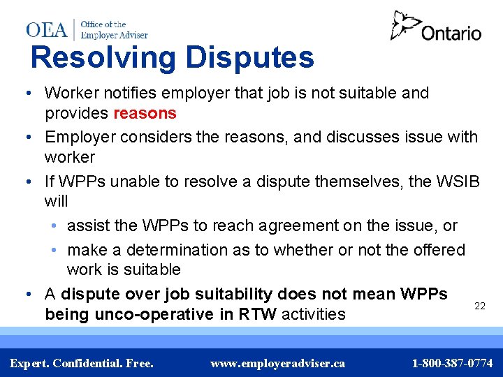 Resolving Disputes • Worker notifies employer that job is not suitable and provides reasons