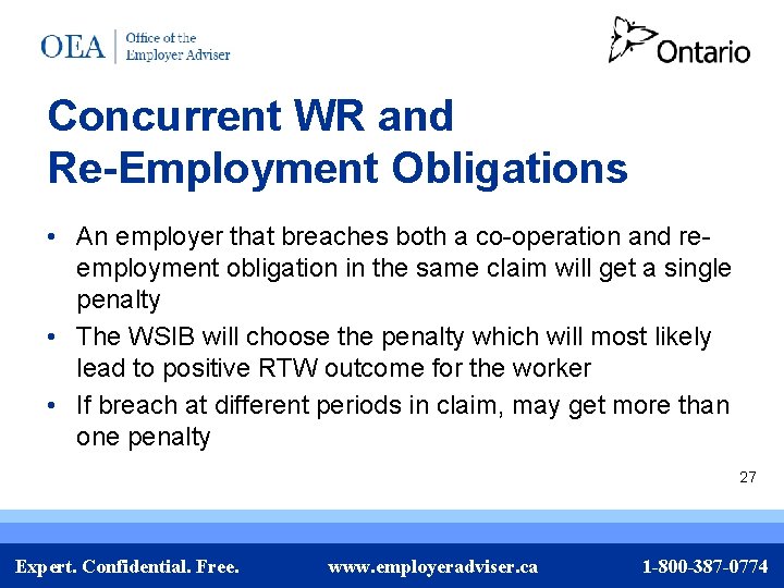 Concurrent WR and Re-Employment Obligations • An employer that breaches both a co-operation and