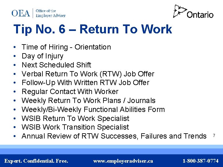 Tip No. 6 – Return To Work • • • Time of Hiring -