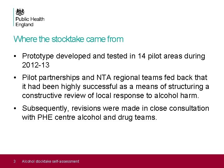 Where the stocktake came from • Prototype developed and tested in 14 pilot areas