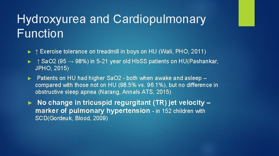 Hydroxyurea and Cardiopulmonary Function ► ↑ Exercise tolerance on treadmill in boys on HU