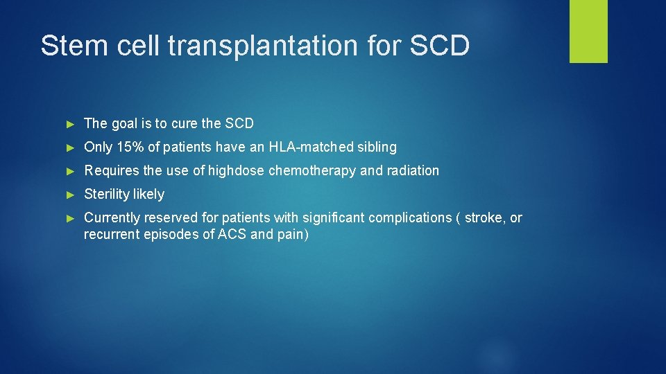 Stem cell transplantation for SCD ► The goal is to cure the SCD ►