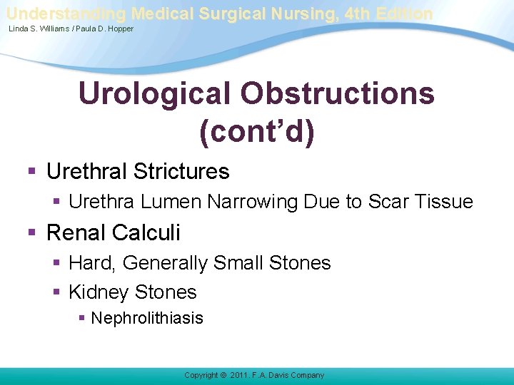 Understanding Medical Surgical Nursing, 4 th Edition Linda S. Williams / Paula D. Hopper Understanding Medical Surgical Nursing, 4 th Edition Linda S. Williams / Paula D. Hopper