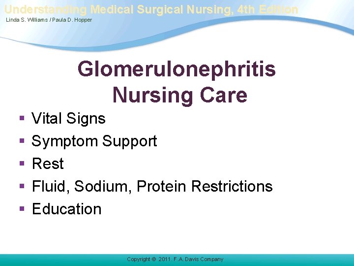Understanding Medical Surgical Nursing, 4 th Edition Linda S. Williams / Paula D. Hopper Understanding Medical Surgical Nursing, 4 th Edition Linda S. Williams / Paula D. Hopper