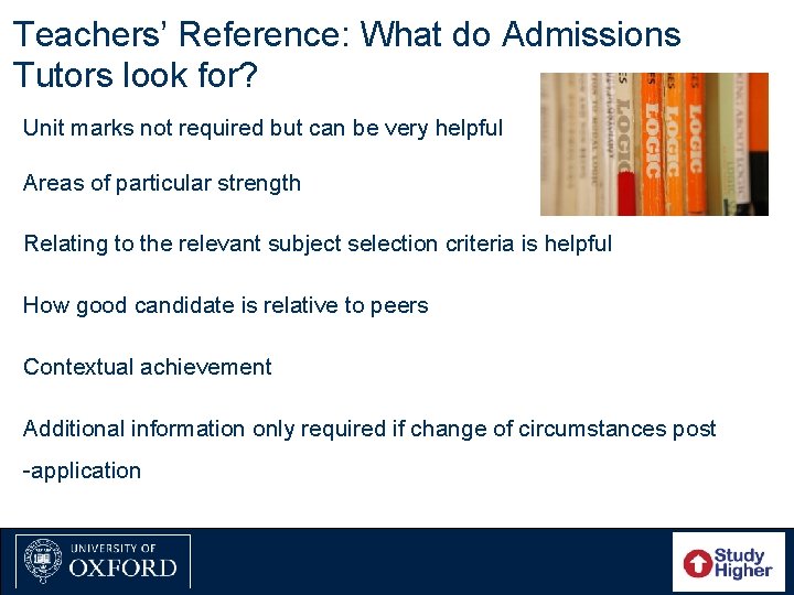 Teachers’ Reference: What do Admissions Tutors look for? Unit marks not required but can