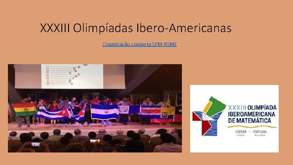 XXXIII Olimpíadas Ibero-Americanas Organização conjunta SPM-RSME 