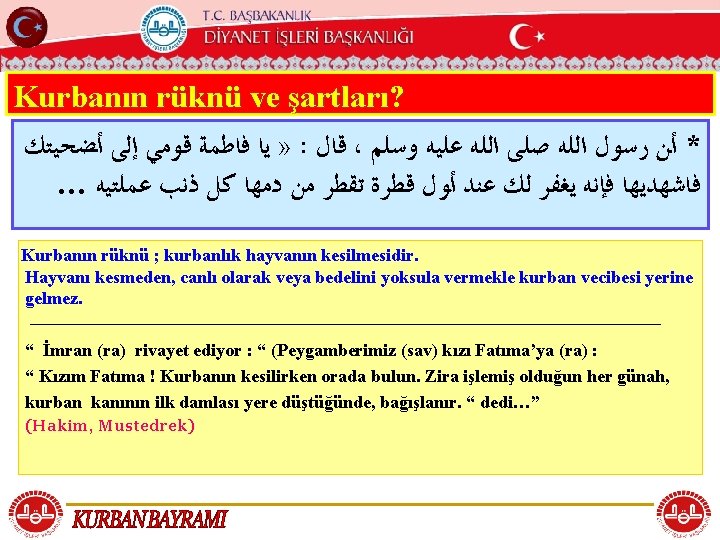 T. C. KÖYCEĞİZ MÜFTÜLÜĞÜ Kurbanın rüknü ve şartları? » ﻳﺎ ﻓﺎﻃﻤﺔ ﻗﻮﻣﻲ ﺇﻟﻰ ﺃﻀﺤﻴﺘﻚ