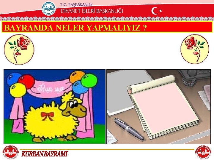 T. C. KÖYCEĞİZ MÜFTÜLÜĞÜ BAYRAMDA NELER YAPMALIYIZ ? 