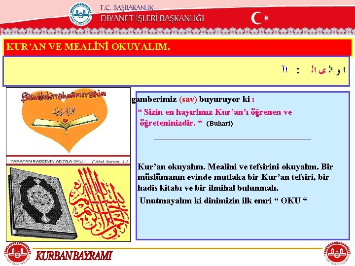 T. C. KÖYCEĞİZ MÜFTÜLÜĞÜ KUR’AN VE MEALİNİ OKUYALIM. ﺍآ : ﺍ ﻭ ﺍﻟ ﻯ