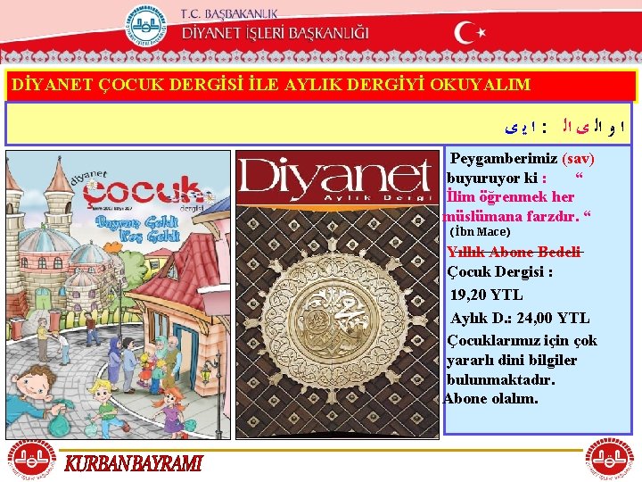 T. C. KÖYCEĞİZ MÜFTÜLÜĞÜ DİYANET ÇOCUK DERGİSİ İLE AYLIK DERGİYİ OKUYALIM ﺍ ﻳ ﻯ