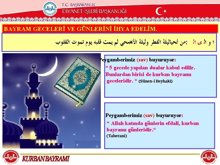 T. C. KÖYCEĞİZ MÜFTÜLÜĞÜ BAYRAM GECELERİ VE GÜNLERİNİ İHYA EDELİM. ﻣﻦ ﺃﺤﻴﺎﻟﻴﻠﺔ ﺍﻟﻔﻄﺮ ﻭﻟﻴﻠﺔ