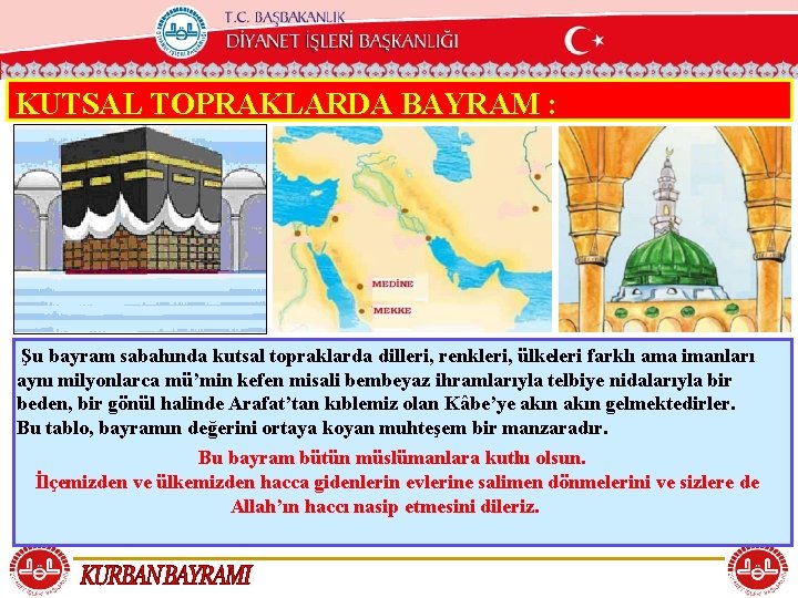 T. C. KÖYCEĞİZ MÜFTÜLÜĞÜ KUTSAL TOPRAKLARDA BAYRAM : Şu bayram sabahında kutsal topraklarda dilleri,