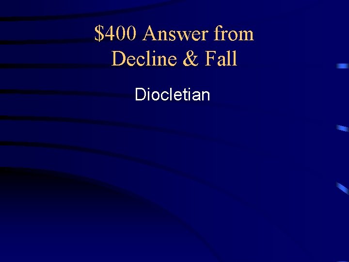 $400 Answer from Decline & Fall Diocletian 