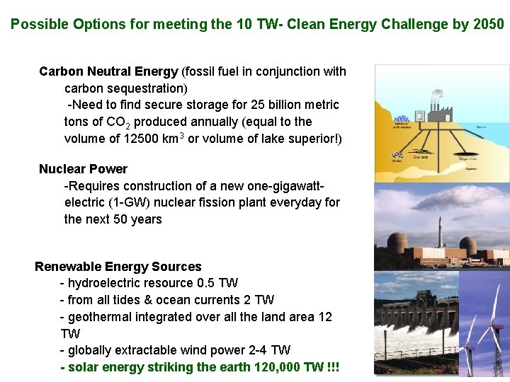 Possible Options for meeting the 10 TW- Clean Energy Challenge by 2050 Carbon Neutral