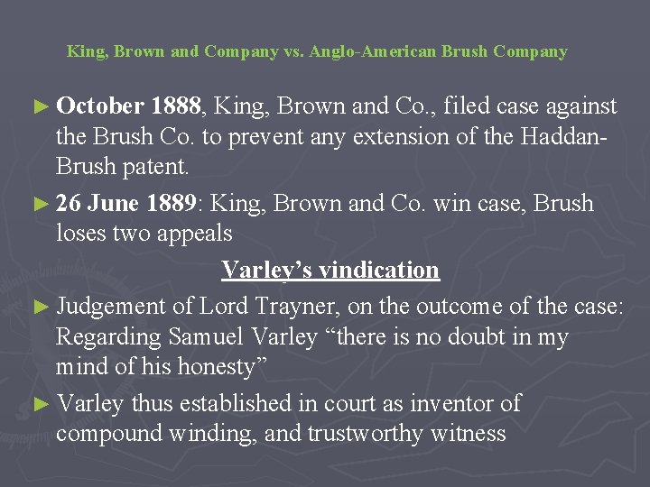 King, Brown and Company vs. Anglo-American Brush Company ► October 1888, King, Brown and
