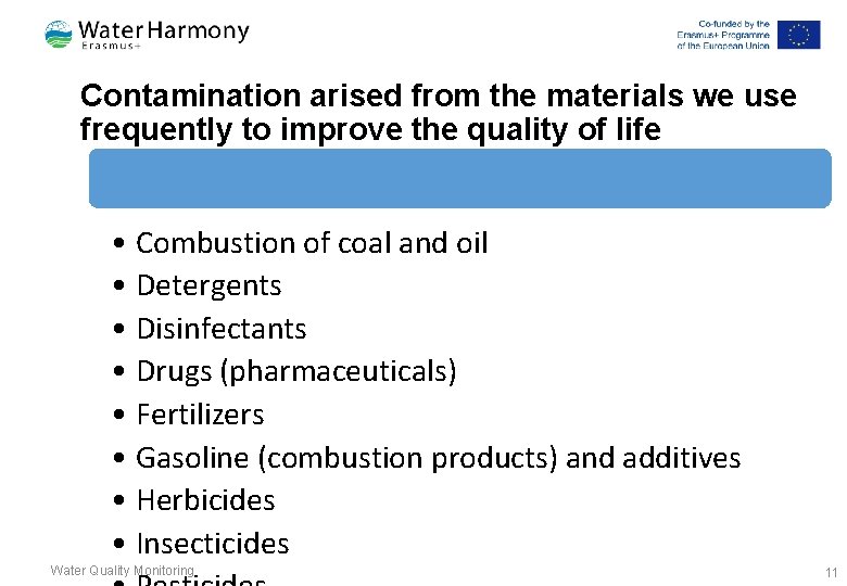 Contamination arised from the materials we use frequently to improve the quality of life