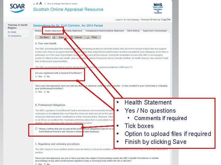  • Health Statement • Yes / No questions • Comments if required •