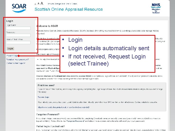  • Login details automatically sent • If not received, Request Login (select Trainee)