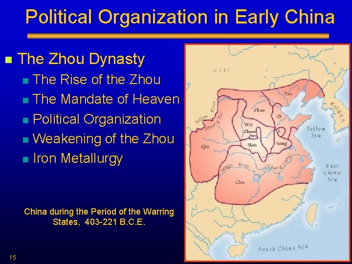 Political Organization in Early China n The Zhou Dynasty n n n The Rise Political Organization in Early China n The Zhou Dynasty n n n The Rise