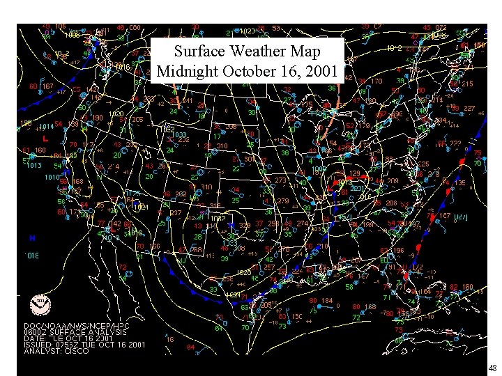 Surface Weather Map Midnight October 16, 2001 48 