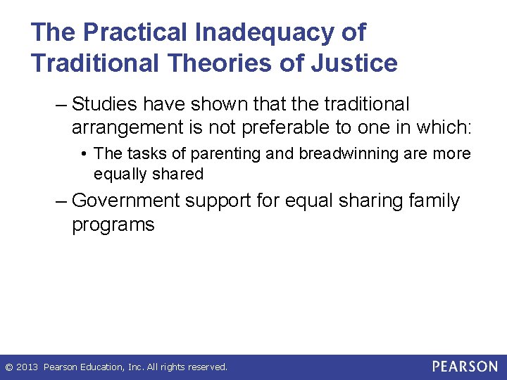 The Practical Inadequacy of Traditional Theories of Justice – Studies have shown that the