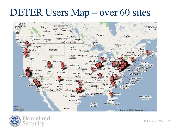 DETER Users Map – over 60 sites 12 February 2008 17 