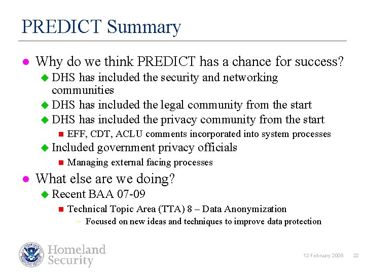 PREDICT Summary l Why do we think PREDICT has a chance for success? u